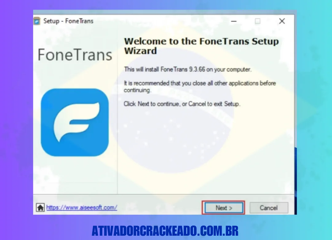 Você iniciará o Assistente de configuração do FoneTrans e tudo o que você precisa fazer é clicar em Avançar.