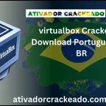 virtualbox Crackeado Download Português  PT-BR