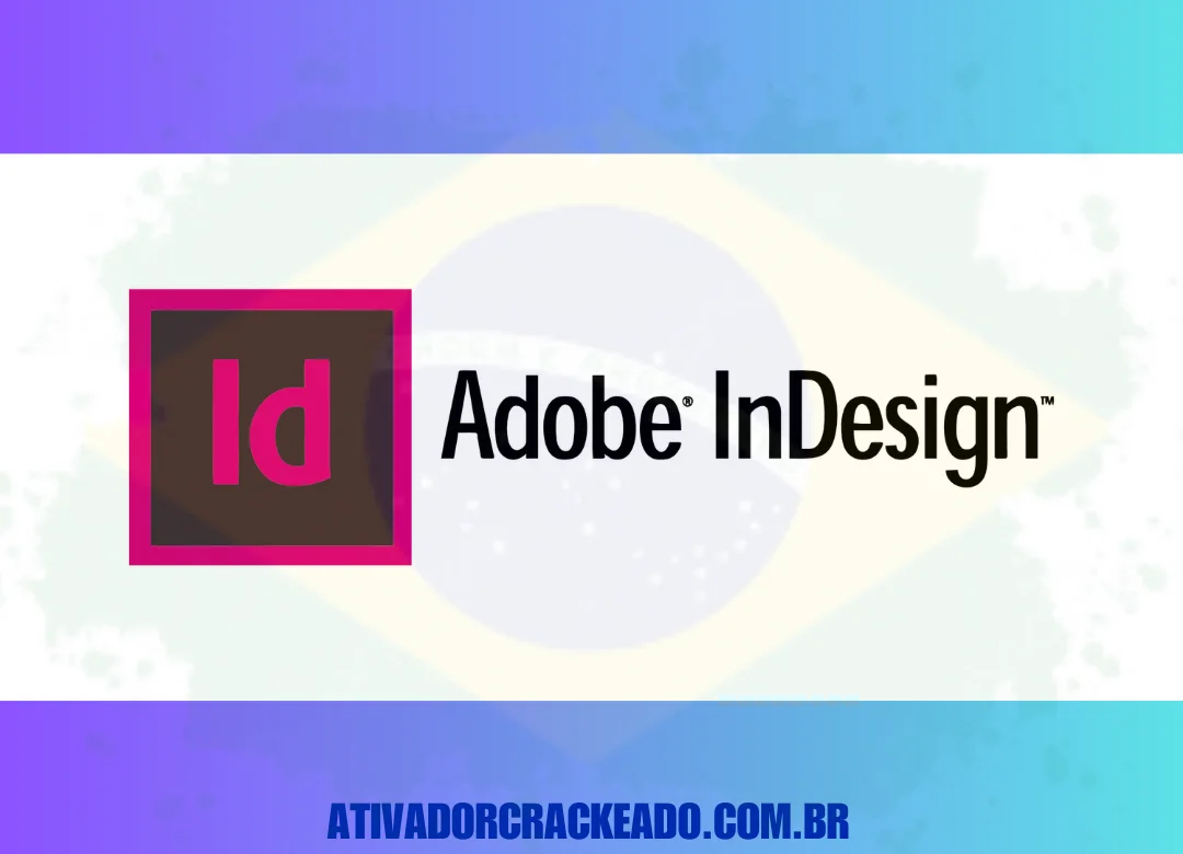 Adobe Indesign 2024 Crackeado Download