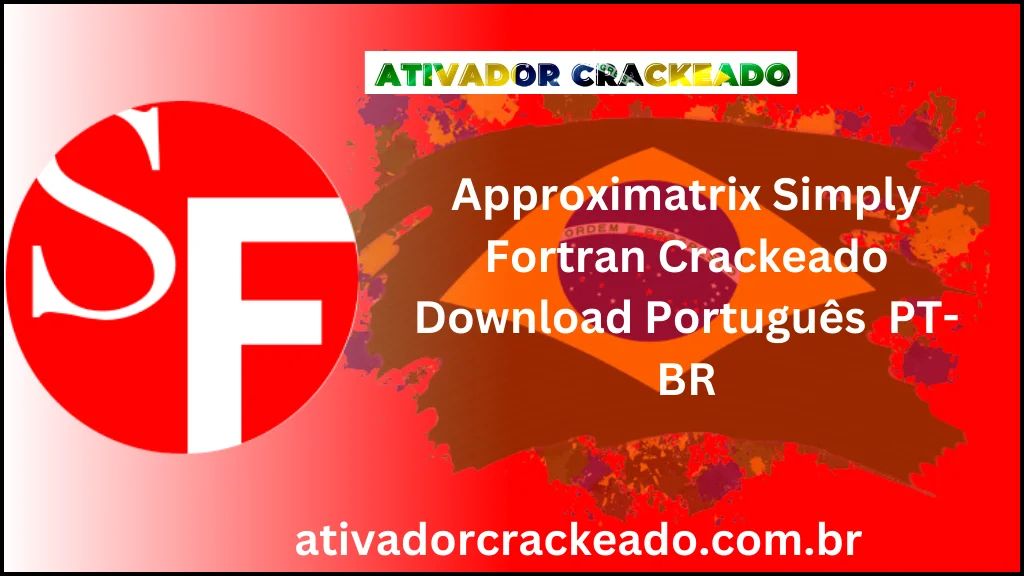 Approximatrix Simply Fortran 3.35.4225 Crackeado Download Português  PT-BR