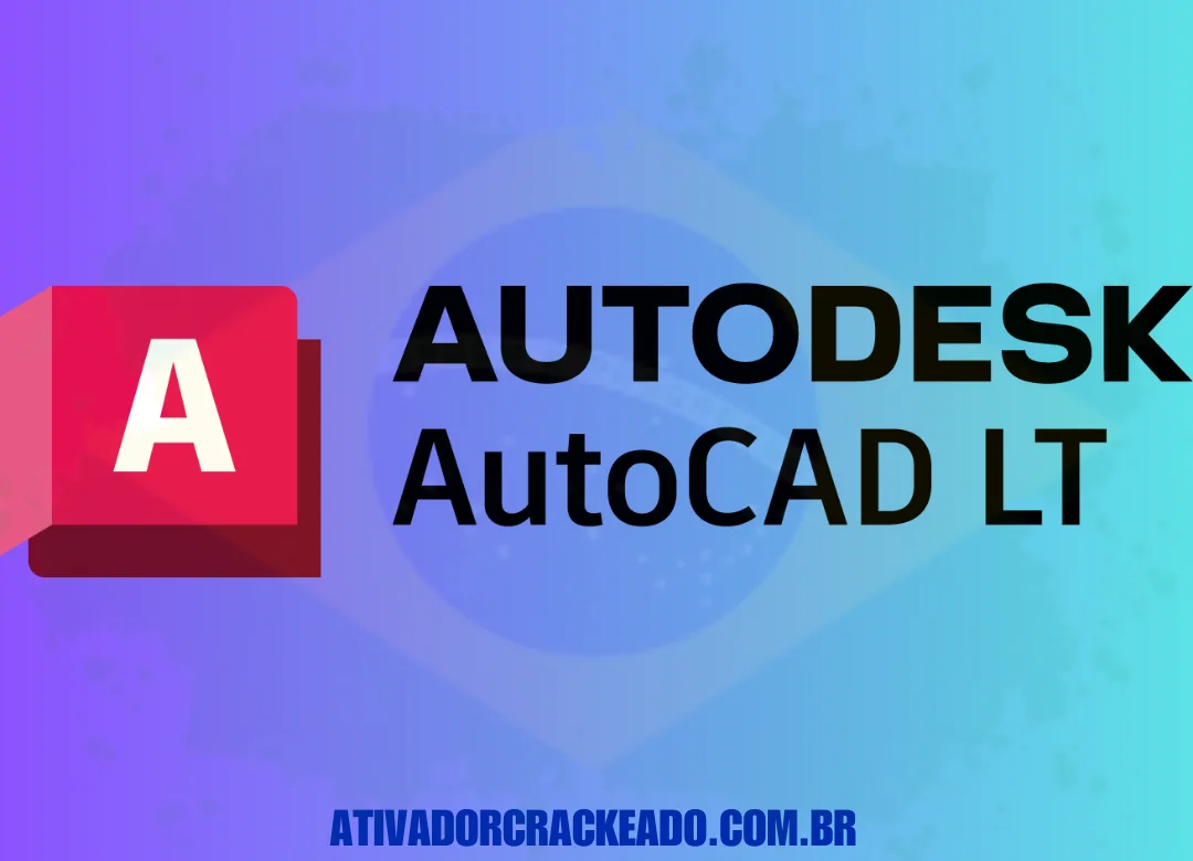 Autodesk AutoCAD LT Crackeado Download