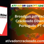 Broadgun pdfMachine 20.34 Crackeado Download Português  PT-BR