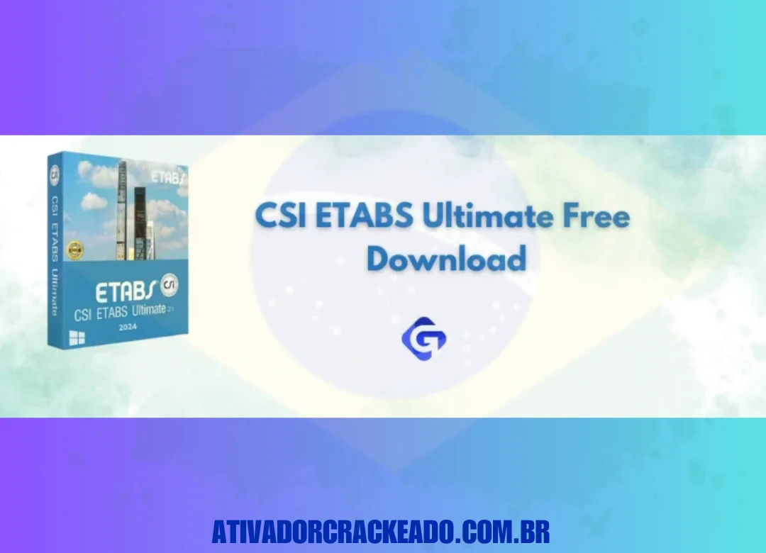 CSI ETABS Ultimate Crackeado Download