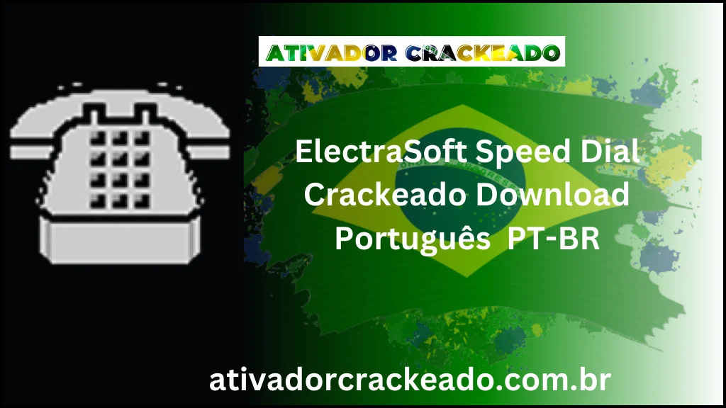 ElectraSoft Speed Dial Crackeado Download Português  PT-BR