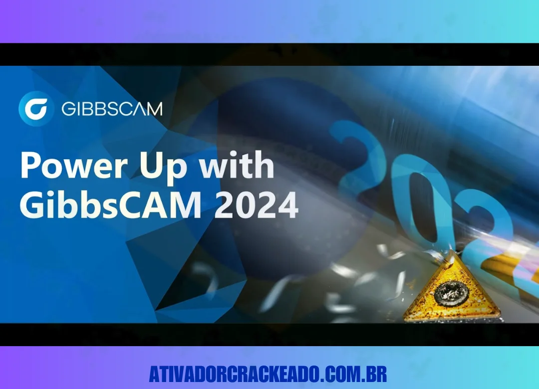 GibbsCAM 2024 Crackeado Download