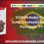 GiliSoft Audio Toolbox Suite Crackeado