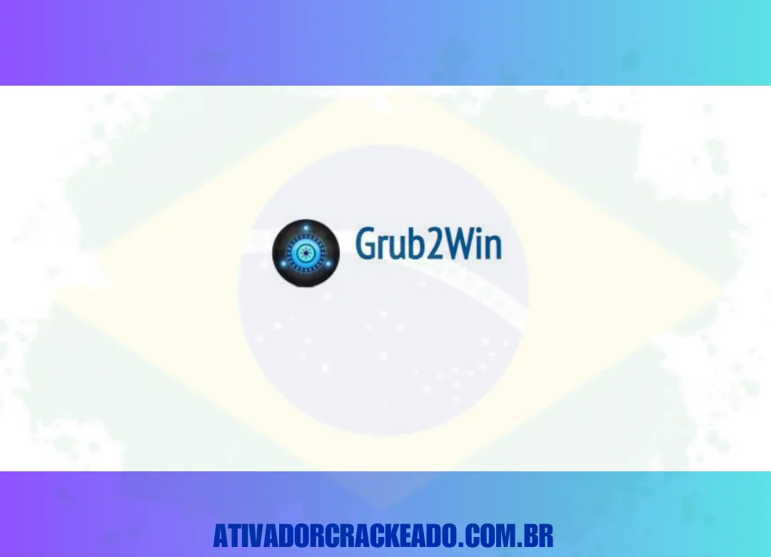 Grub2Win Crackeado Baixar