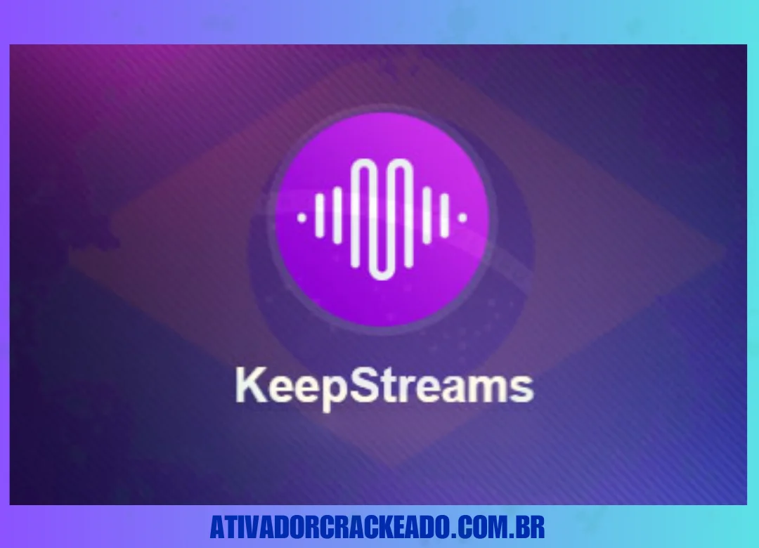 KeepStreams Crackeado Download