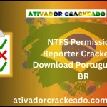 NTFS Permissions Reporter 4.2.553 Crackeado Download Português  PT-BR