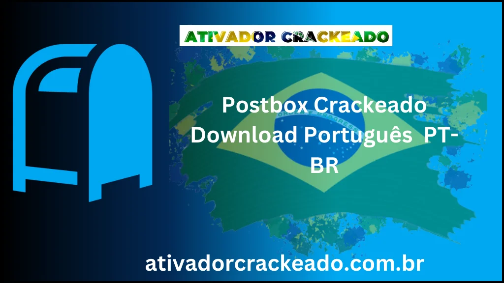 Postbox 7.0.64 Crackeado Download Português  PT-BR