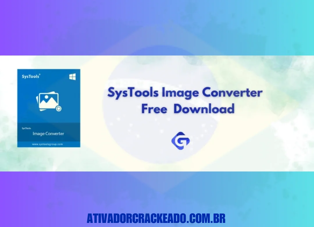 SysTools Image Converter Crackeado Download