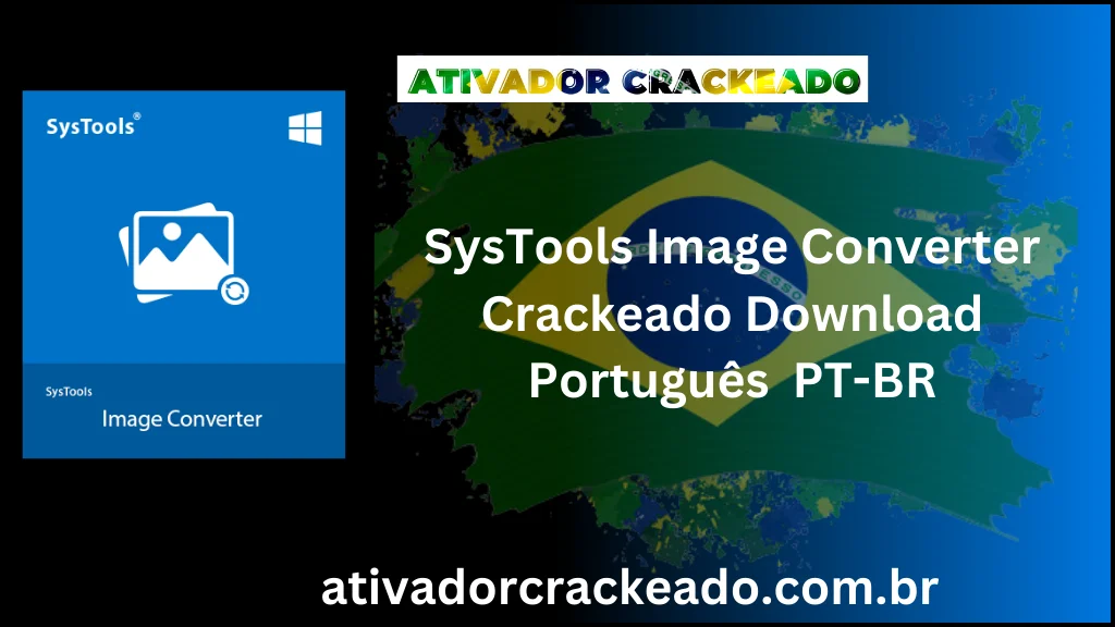 SysTools Image Converter Crackeado