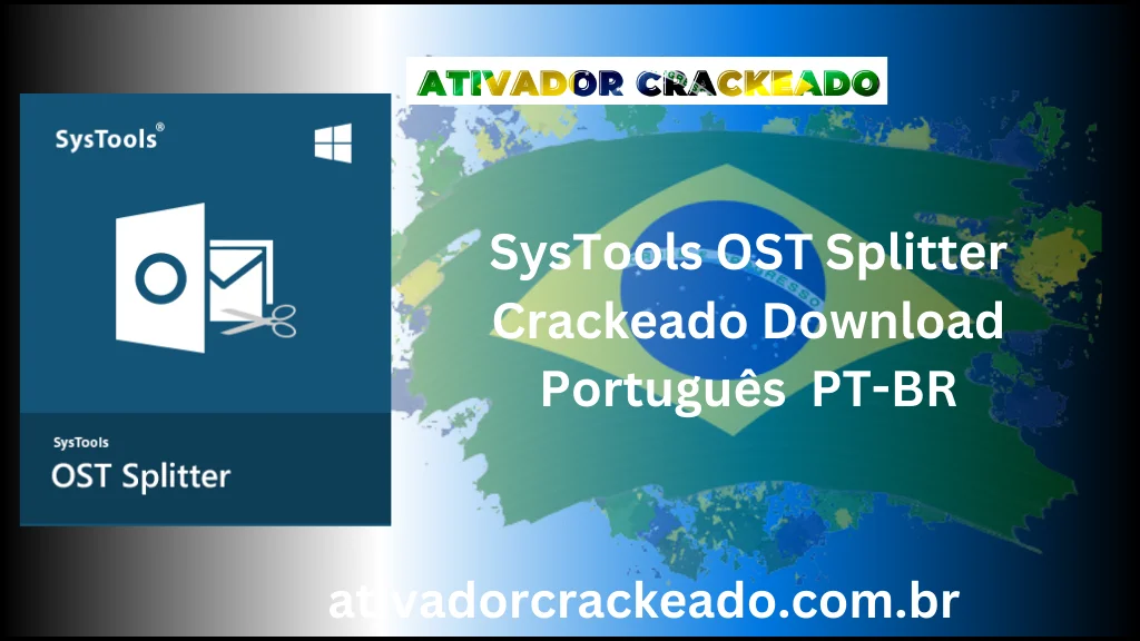 SysTools OST Splitter 6.0 Crackeado Download Português  PT-BR