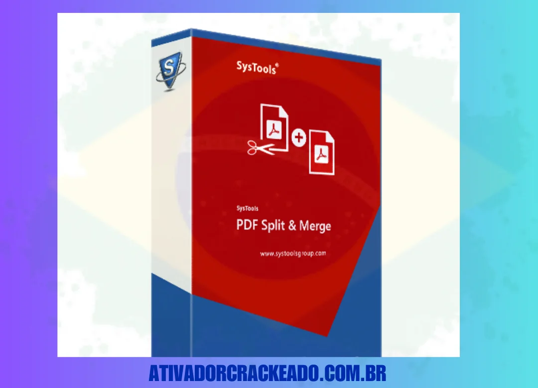 SysTools PDF Split & Merge Crackeado Download