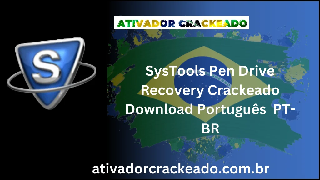 SysTools Pen Drive Recovery 16.2  Crackeado Download Português  PT-BR