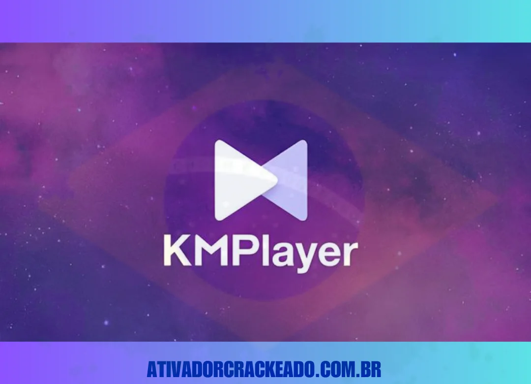 The KMPlayer Crackeao Baixar