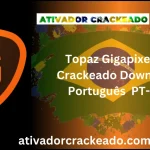 Topaz Gigapixel AI Crackeado