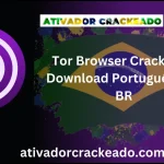 Tor Browser 13.5.4 Crackeado Download Português  PT-BR