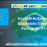 VovSoft AI Requester 2.4 Crackeado Download Português  PT-BR