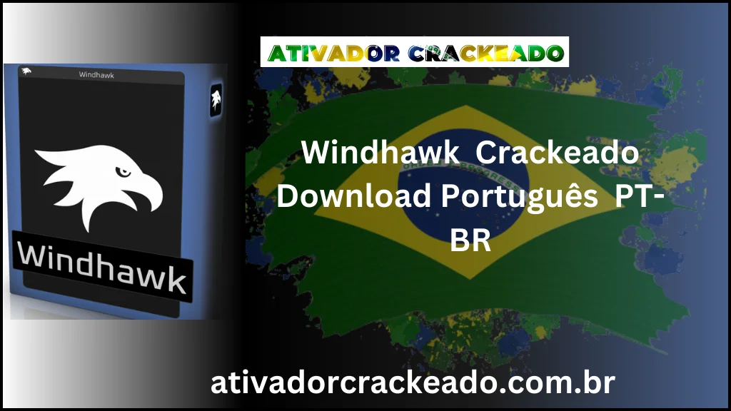 Windhawk 1.5.1 Crackeado Download Português  PT-BR