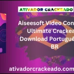 Aiseesoft Video Converter Ultimate Crackeado