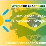 Baixar DimScreen Crackeado For PC Ativador Gratis PT-BR