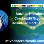 Mozilla Thunderbird v128.3.1 Crackeado Download Português  PT-BR