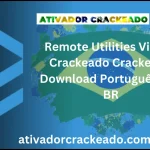 Remote Utilities Viewer 7.6.1.0 Crackeado Download Português  PT-BR