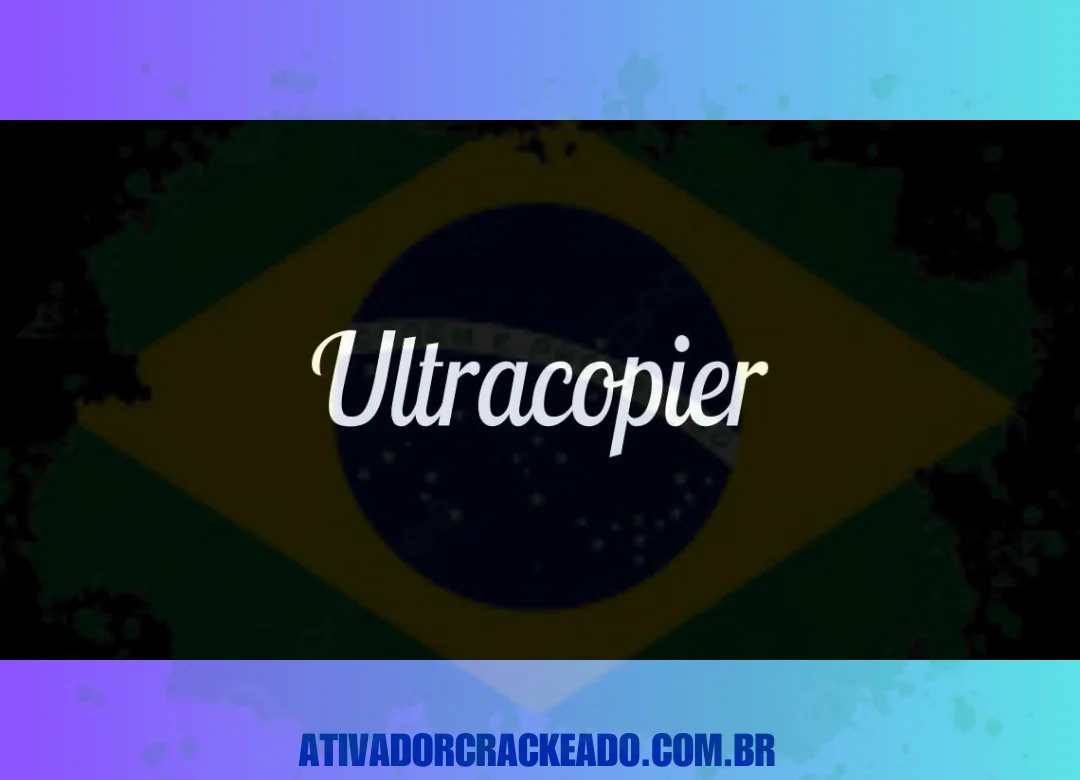 UltraCopier Crackeado Download