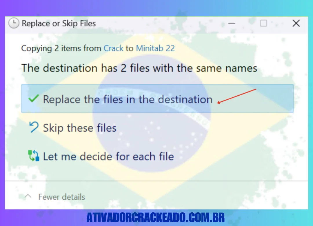 então certifique-se de selecionar a opção substituir quando colar os arquivos crack lá.