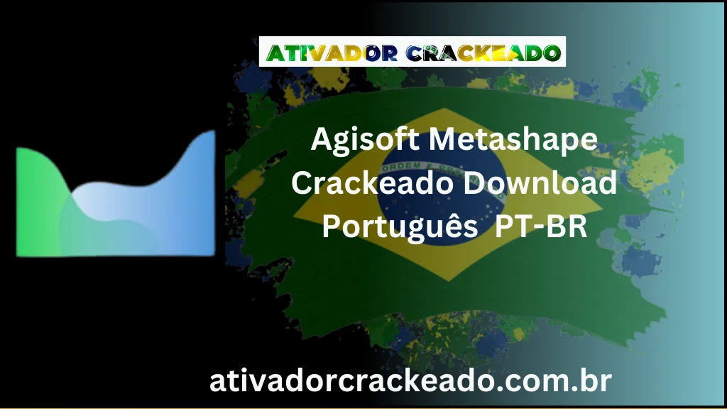 Agisoft Metashape Crackeado Download Português PT-BR