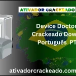 Device Doctor Pro 5.5.630  Baixar Grátis Crackeado Português  PT-BR