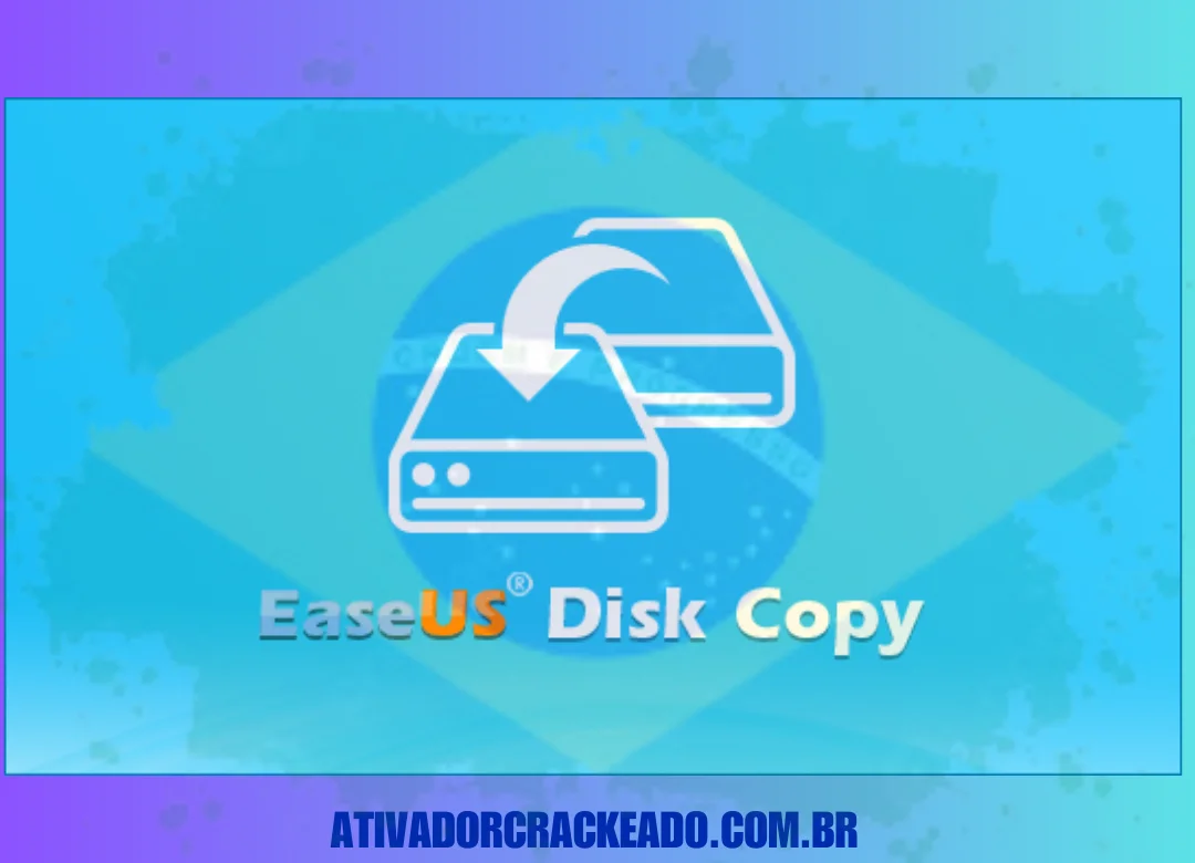 EaseUS Disk Copy Crackeado Download