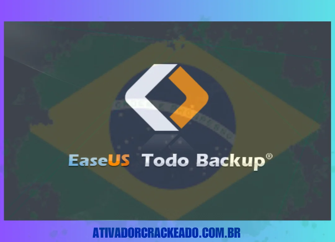 EaseUS Todo Backup Crackeado Download