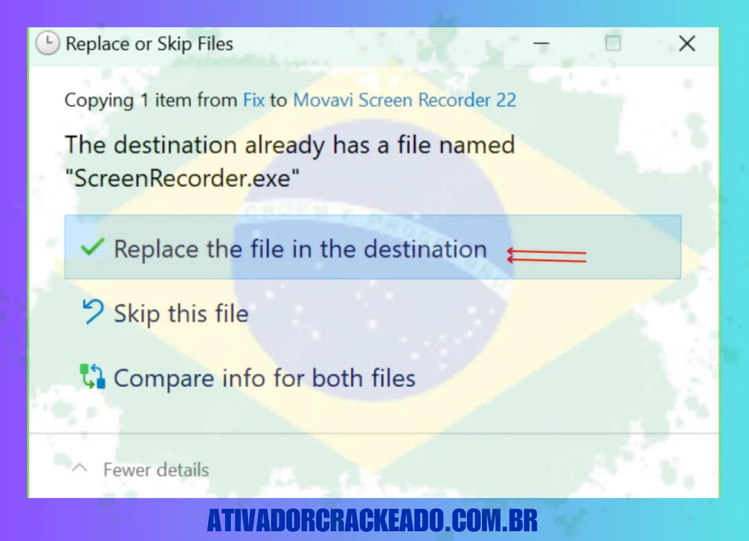 Já haverá um arquivo com o mesmo nome, então tenha cuidado ao selecionar Replace.