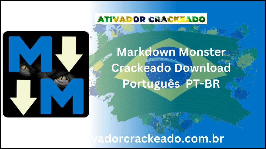 Markdown Monster 3.5.0.8 Crackeado Download Português  PT-BR