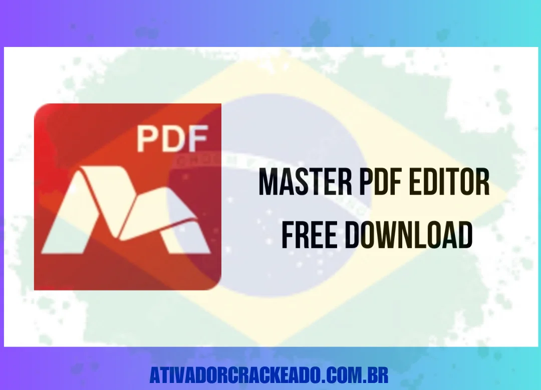 Master PDF Editor Crackeado Download