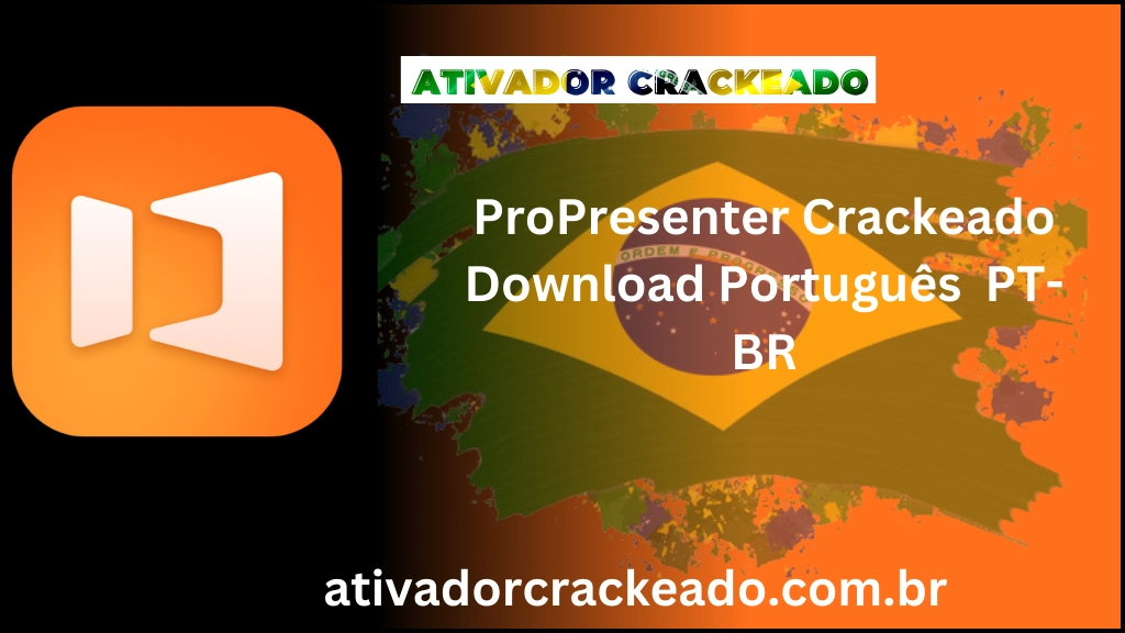 ProPresenter (Latest 2024) Crackeado Download Português  PT-BR