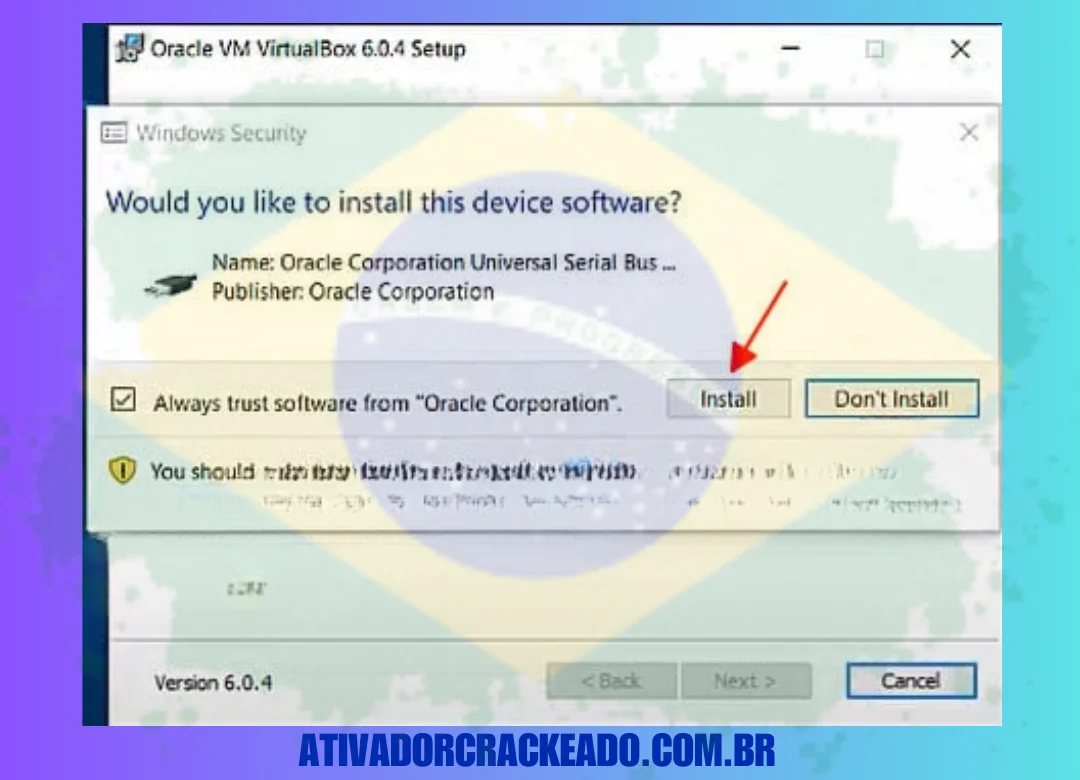 Selecione Instalar novamente para confirmar a instalação do Oracle VirtualBox