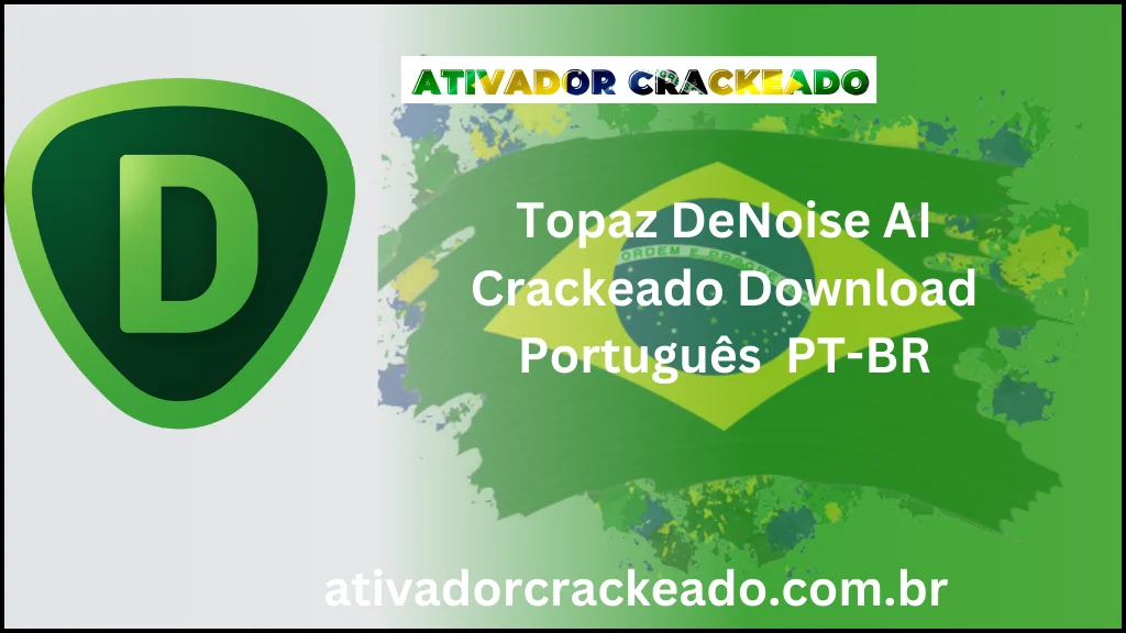 Topaz DeNoise AI 3.7.2 Crackeado Download Português  PT-BR