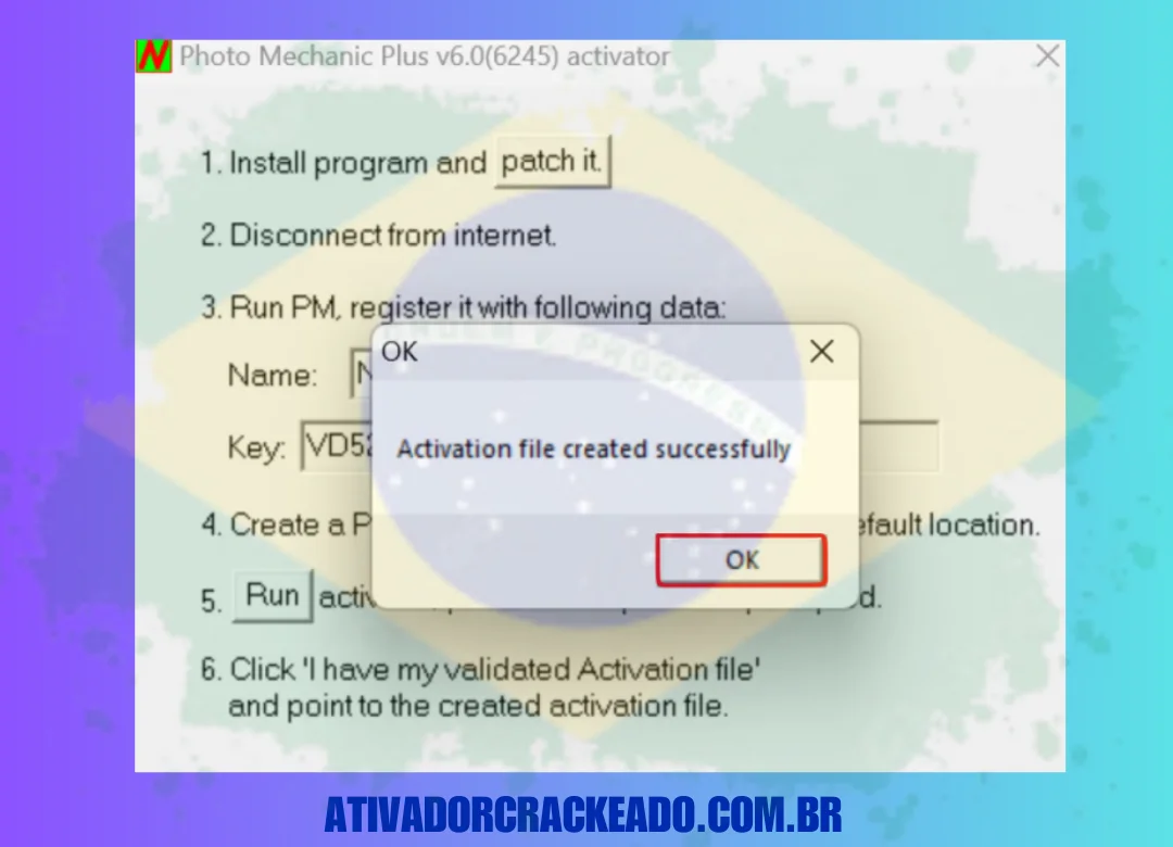 Uma vez que o arquivo de ativação é criado, você pode fechar o Activator.