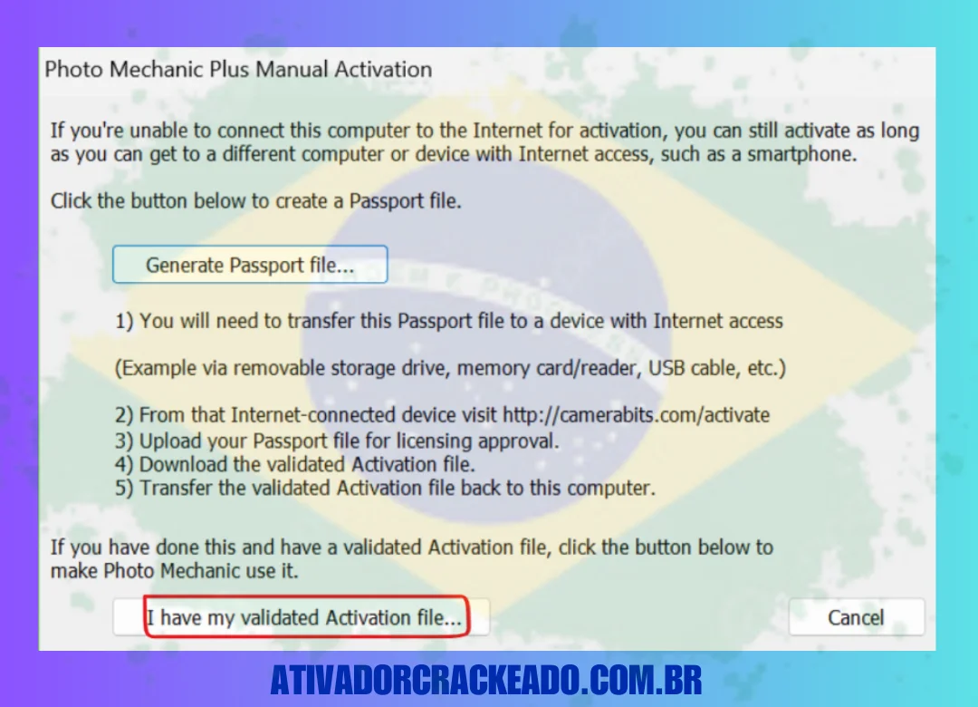 Volte para a tela de ativação do Photo Mechanic e clique na opção “I have my validated Activation File”.