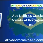 Ace Utilities Crackeado 2024 64 Bits Gratis Baixar Português PT-BR