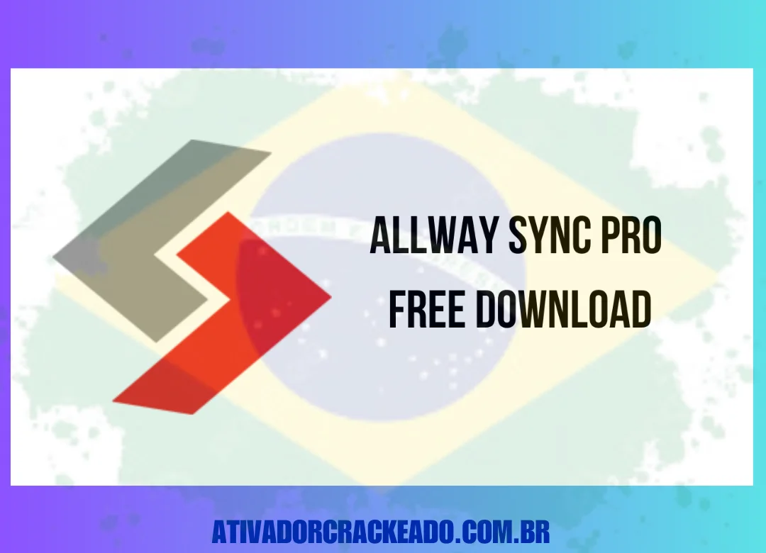 Allway Sync Crackeado Download Grátis