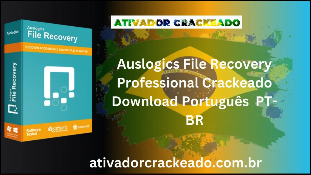 Auslogics File Recovery Professional Crackeado Gratis Baixar PT-BR