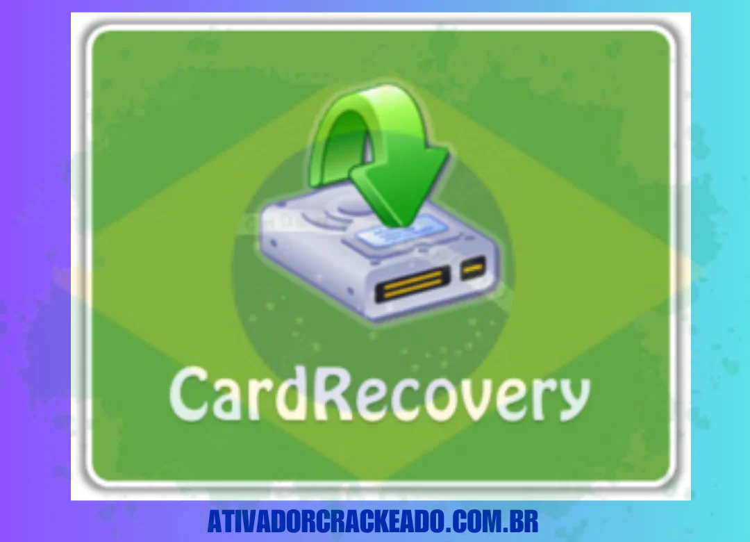 CardRecovery Crackeado Baixar Grátis