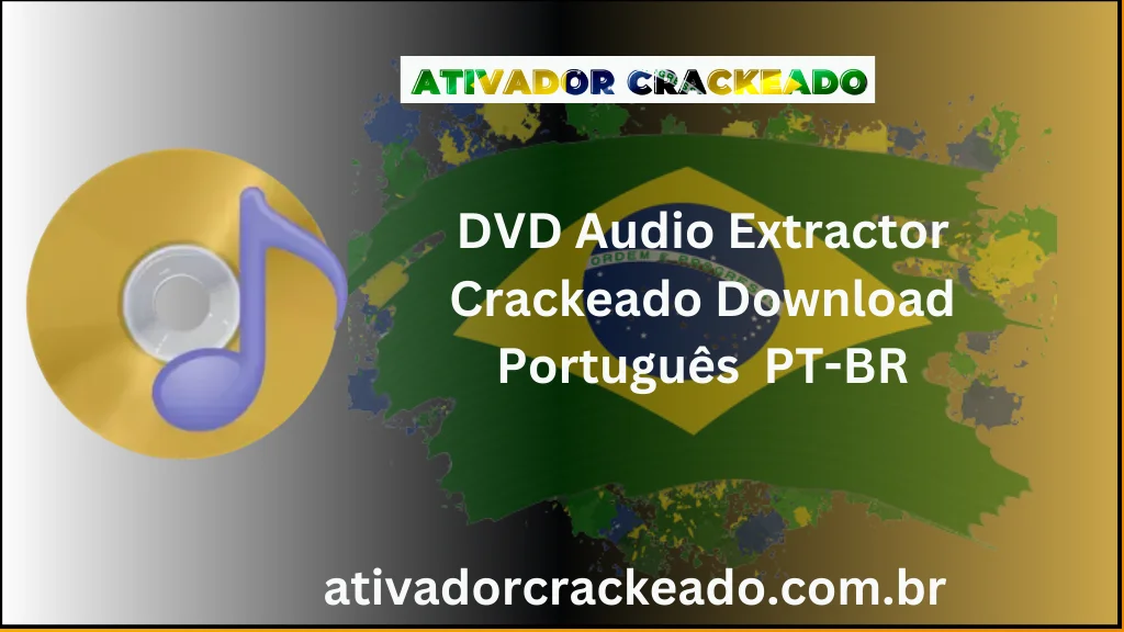 DVD Audio Extractor Crackeado