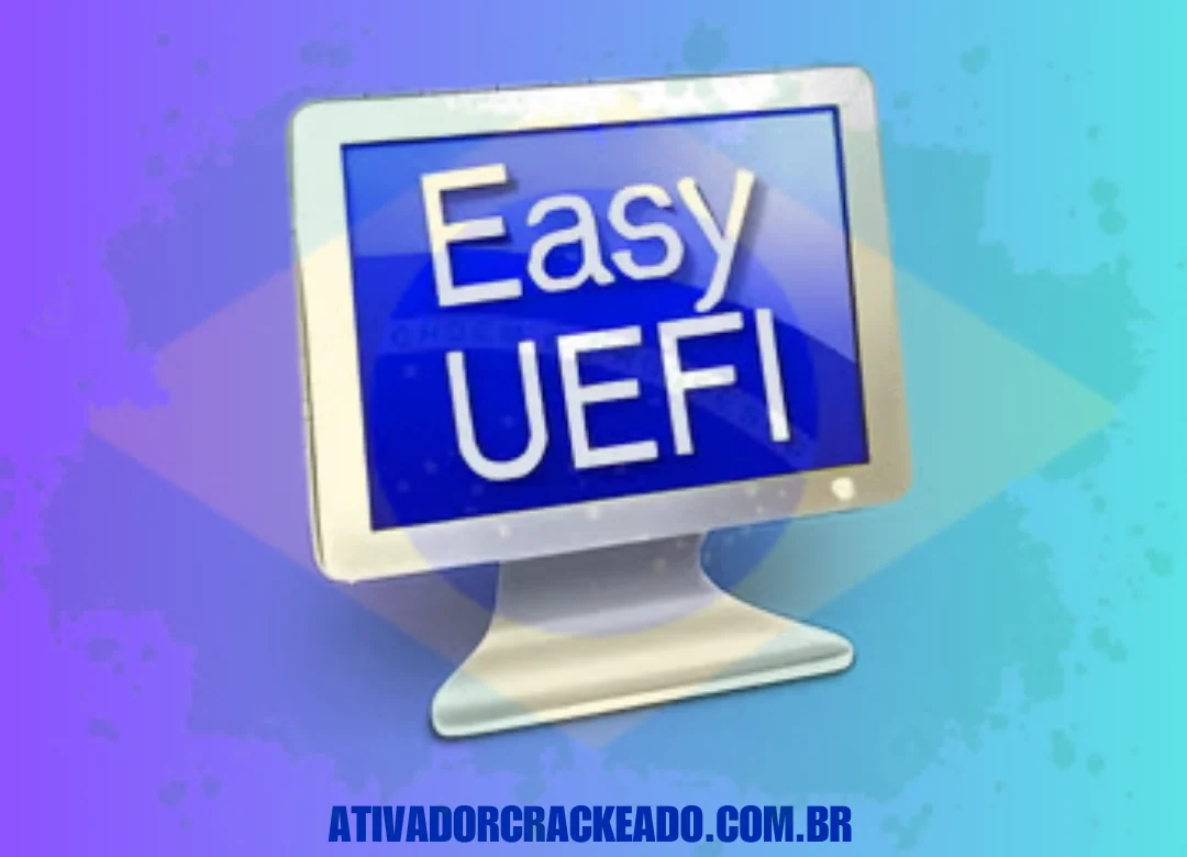 EasyUEFI Full Download Programas