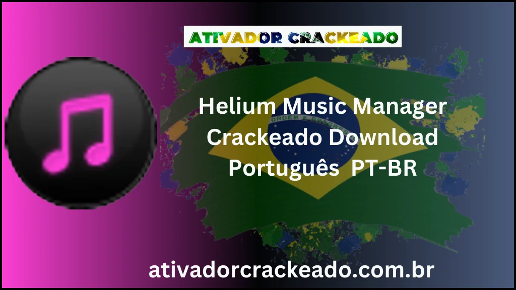 Helium Music Manager Crackeado