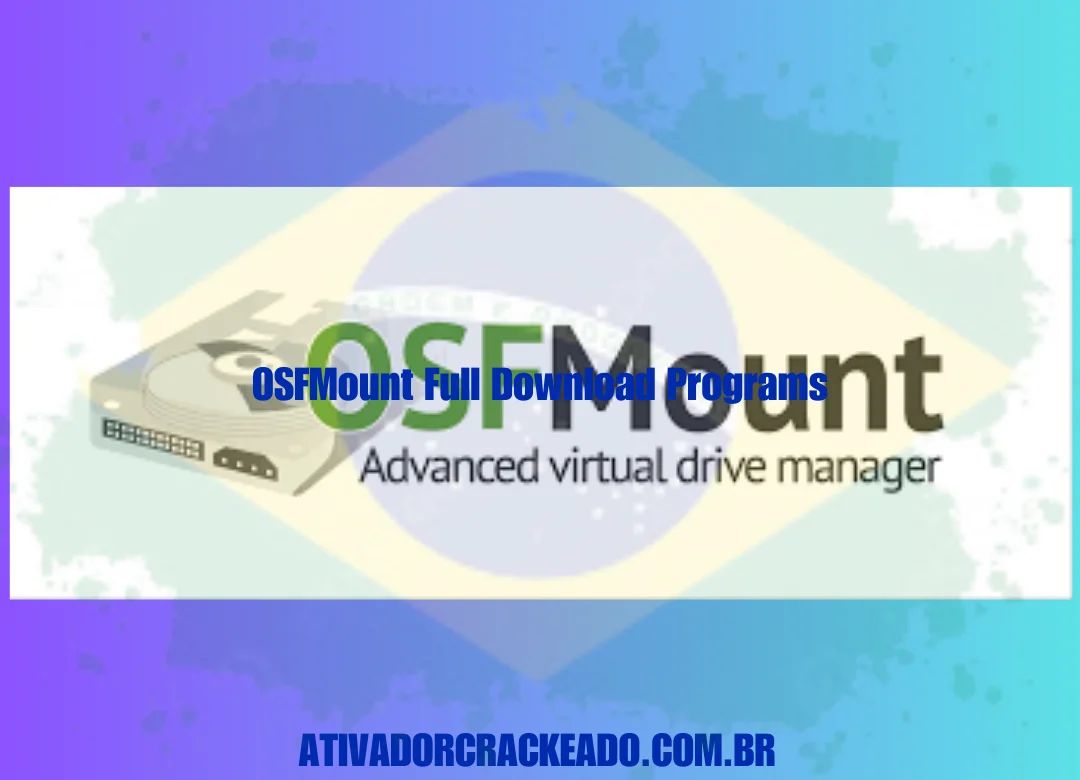 OSFMount Full Download Programs